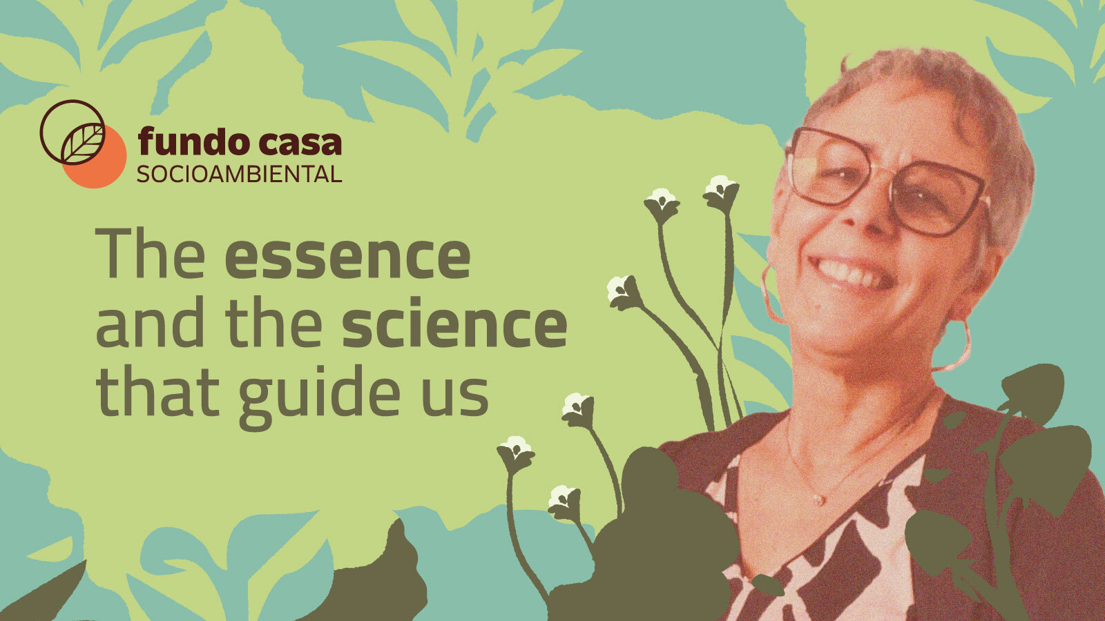 Essence Science The essence and science that guide us - Fundo Casa Socioambiental